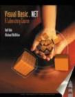 Visual Basic.NET : A Laboratory Course - Book