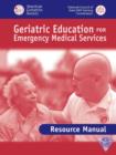 Geriatric Education for EMS : Review Manual - Book