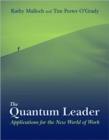 The Quantum Leader: Applications for the New World of Work - Book
