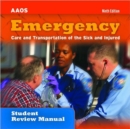 Emergency Care and Transportation of the Sick and Injured Student Review Manual - Book
