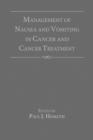 Management of Nausea and Vomiting in Cancer and Cancer Treatment - Book