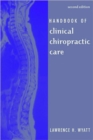 Handbook Of Clinical Chiropractic Care - Book
