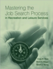Mastering the Job Search Process in Recreation and Leisure Services - Book