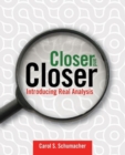 Closer And Closer: Introducing Real Analysis - Book