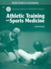 Athletic Training and Sports Medicine : Student Study Guide - Book