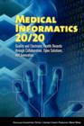 Medical Informatics 20/20: Quality and Electronic Health Records through Collaboration, Open Solutions, and Innovation : Quality and Electronic Health Records through Collaboration, Open Solutions, an - Book