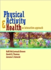Physical Activity and Health : An Interactive Approach - Book