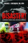 Disaster! : A Compendium of Terrorist, Natural and Man-made Catastrophes - Book