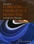 Manual of Forensic Emergency Medicine - Book