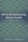 Skeletal Radiology Study Guide : All You Need to Know - Book