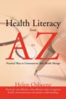 Health Literacy from A to Z : Practical Ways to Communicate Your Health Message - Book