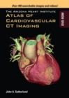 The Arizona Heart Institute Atlas of Cardiovascular CT Imaging - Book