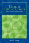 OUT OF PRINT: Health Organizations: Theory, Behavior, And Development - Book