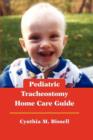 Pediatric Tracheostomy Home Care Guide - Book