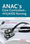 ANAC's Core Curriculum For HIV / AIDS Nursing - Book