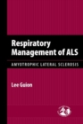 Respiratory Management Of ALS: Amyotrophic Lateral Sclerosis - Book
