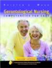 Gerontological Nursing : Competencies for Care - Book