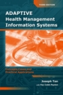 Adaptive Health Management Information Systems: Concepts, Cases,  &  Practical Applications - Book