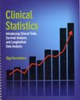 Clinical Statistics: Introducing Clinical Trials, Survival Analysis, and Longitudinal Data Analysis - Book