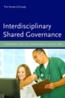 Interdisciplinary Shared Governance: Integrating Practice, Transforming Health Care - Book