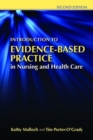 Introduction To Evidence-Based Practice In Nursing And Health Care - Book