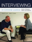Interviewing in Criminal Justice : Victims, Witnesses, Clients, and Suspects - Book