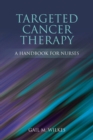 Targeted Cancer Therapy: A Handbook For Nurses - Book