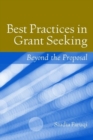 Best Practices In Grant Seeking: Beyond The Proposal - Book