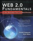 Web 2.0 Fundamentals: With AJAX, Development Tools, And Mobile Platforms - Book