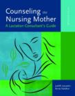 Counseling The Nursing Mother - Book