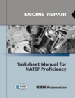 Engine Repair Tasksheet Manual for NATEF Proficiency - Book