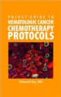 Pocket Guide to Hematologic Cancer Chemotherapy Protocols - Book