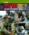 68W Advanced Field Craft: Combat Medic Skills - Book