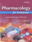 Pharmacology for Technicians : Text with Study Partner CD, Pocket Drug Guide, and Workbook - Book