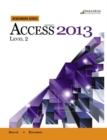 Benchmark Series: Microsoft (R) Access 2013 Level 2 : Text with data files CD - Book