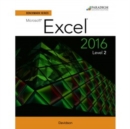 Benchmark Series: Microsoft (R) Excel 2016 Level 2 : Workbook - Book