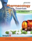 Pharmacology Essentials for Allied Health : Text, eBook and Navigator (code via mail) - Book