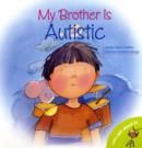 My Brother is Autistic - Book