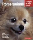 Pomeranians : Complete Pet Owner's Manual - Book