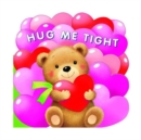 HUG ME TIGHT - Book