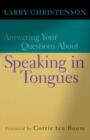 Answering Your Questions About Speaking in Tongues - Book