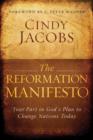 The Reformation Manifesto : Your Part in God's Plan to Change Nations Today - Book