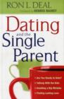 Dating and the Single Parent – * Are You Ready to Date? * Talking With the Kids * Avoiding a Big Mistake * Finding Lasting Love - Book