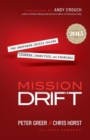Mission Drift – The Unspoken Crisis Facing Leaders, Charities, and Churches - Book