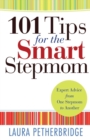 101 Tips for the Smart Stepmom - Expert Advice From One Stepmom to Another - Book