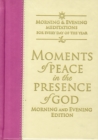 Moments of Peace in the Presence of God: Morning and Evening Edition Mauve-Vanilla - Book