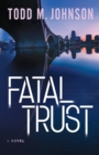Fatal Trust - Book