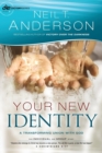 Your New Identity - A Transforming Union with God - Book