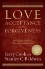 Love, Acceptance, and Forgiveness – Being Christian in a Non–Christian World - Book