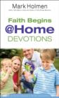 Faith Begins @ Home Devotions - Book